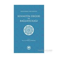 Sünnetin Değeri ve Bağlayıcılığı - Muhammed Taki Osmani