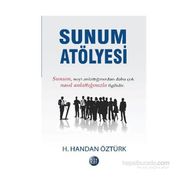 Sunum Atölyesi - H. Handan Öztürk