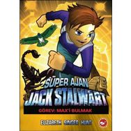 Süper Ajan Jack Stalwart 14 - Görev Max'i Bulmak - Elizabeth Singer Hunt