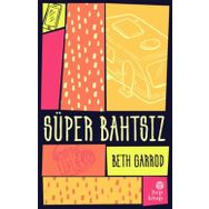 Süper Bahtsız - Beth Garrod