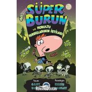 Süper Burun ve Horultu Hırsızlarının İstilası - Gary Urey