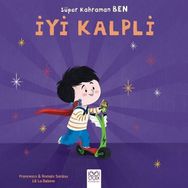Süper Kahraman Ben - İyi Kalpli - Francesca Sardou Romain Sardou