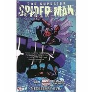 Superior Spider-Man Volume 4: Necessary Evil - Dan Slott