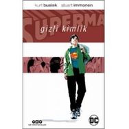 Superman Gizli Kimlik - Kurt Busiek Stuart Immonen
