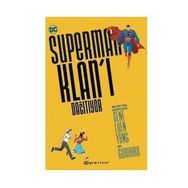 Superman Klanı Dağıtıyor - Gene Luen Yang