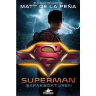 Superman - Şafaksöktüren - Mett De La Pena