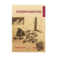 Süpertansiyon - Alaattin Kaçar
