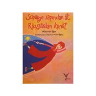 SÜPÜRGE SAPINDAN AT RÜZGARDAN KANAT - MÜNEVVER OĞAN