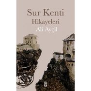 SUR KENTI HIKAYELERI - ALI AYÇİL