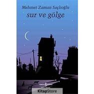 Sur ve Gölge Mehmet Zaman Saçlıoğlu Yapı Kredi Yayınları