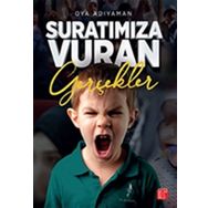 Suratımıza Vuran Gerçekler - Oya Adıyaman