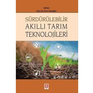 Sürdürülebilir Akıllı Tarım Teknolojileri - Arzu Baloğlu