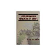 Sürdürülebilir Kalkınma ve Çevre Selim Başar