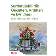 Sürdürülebilirlik Öncülleri Ardılları ve Evrilmesi - Pegem Akademi Yayıncılık