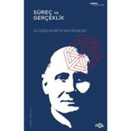 Süreç ve Gerçeklik - Alfred N. Whitehead