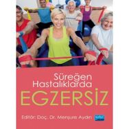 Süreğen Hastalıklarda Egzersiz - Nobel Yayınevi
