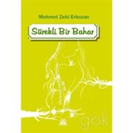 Sürekli Bir Bahar - Mehmet Zeki Erkozan