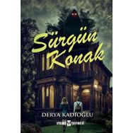 Sürgün Konak - Derya Kadıoğlu