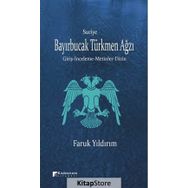 Suriye Bayırbucak Türkmen Ağzı - Faruk Yıldırım