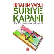 Suriye Kapanı - İbrahim Varlı