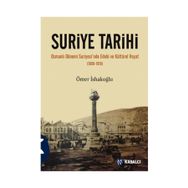 SURIYE TARIHI OSMANLI DÖNEMİ SURIYESINDE EDEBI VE KÜLTÜREL HAYAT (1800-1918) - ÖMER İSHAKOĞLU