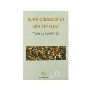 Surp Giragos'ta Bir Zeytuni - Tuncay Korkmaz