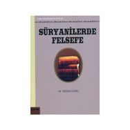 SÜRYANİLERDE FELSEFE - MEHMET NESIM DORU