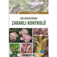 Süs Bitkilerinde Zararlı Kontrolü - E. Esra Nane