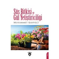 Süs Bitkisi ve Gül Yetiştiriciliği - Muhammet Kahveci