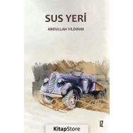 Sus Yeri - Abdullah Yıldırım