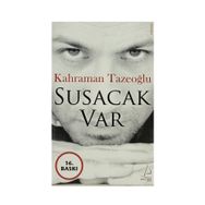 SUSACAK VAR - KAHRAMAN TAZEOĞLU