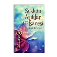 Suskun Aşıklar Efsanesi - Murat Koçak