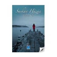 SUSKUN HÜZÜN - ÇİĞDEM KILIÇ