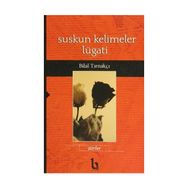 Suskun Kelimeler Lügati - Bilal Tırnakçı