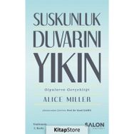 Suskunluk Duvarını Yıkın - Alice Miller