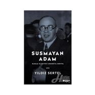 SUSMAYAN ADAM BABAM GAZETECI ZEKERIYA SERTEL - YILDIZ SERTEL