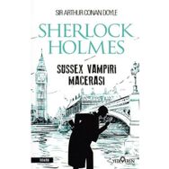 Sussex Vampiri’nin Macerası - Sherlock Holmes - s artur conan doyle