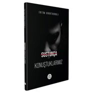 Sustukça Konuştuklarımız - Ertan Karataraklı