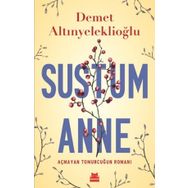 Sustum Anne - Demet Altınyeleklioğlu