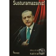 Susturamazsınız! - Muzaffer Kahraman
