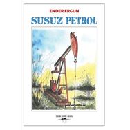 Susuz Petrol - Ender Ergün