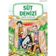 SÜT DENIZI - KADIR ALPASLAN