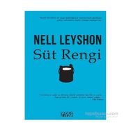Süt Rengi - Nell Leyshon