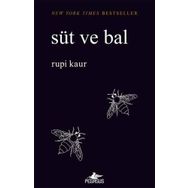 Süt ve Bal: New York Times Bestseller - Rupi Kaur
