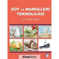 Süt ve Mamülleri Teknolojisi - Mustafa Üçüncü