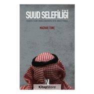 Suud Selefiliği - Mazhar Tunç