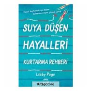 Suya Düşen Hayalleri Kurtarma Rehberi - Libby Page