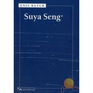 SUYA SENG - ENIS BATUR