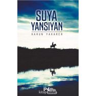 Suya Yansıyan - Harun Yakarer