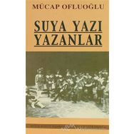 SUYA YAZI YAZANLAR - MUCAP OFLUOĞLU